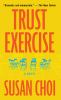 Go to record Trust exercise : a novel