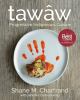 Go to record Tawâw : progressive indigenous cuisine