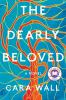 Go to record The dearly beloved : a novel
