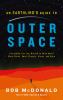 Go to record Outer space : an Earthling's guide to outer space