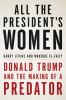Go to record All the president's women : Donald Trump and the making of...