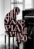 Go to record Shut up and play the piano