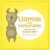 Go to record Llamas with lemonade : an unusual animal ABC