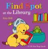 Go to record Find Spot at the library : a lift-the-flap book