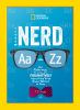Go to record Nerd A-Z : your reference to figuratively everything you'v...