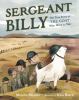 Go to record Sergeant Billy : the true story of the goat who went to war