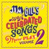 Go to record Jim Gill's most celebrated songs. Volume 2