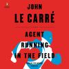 Go to record Agent running in the field : a novel