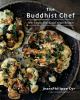 Go to record The Buddhist chef : 100 simple, feel-good vegan recipes