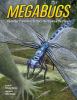 Go to record Megabugs : and other prehistoric critters that roamed the ...