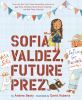 Go to record Sofia Valdez, future prez
