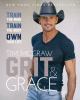Go to record Grit & grace : train the mind, train the body, own your life