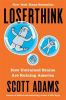 Go to record Loserthink : how untrained brains are ruining America