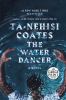 Go to record The water dancer : a novel