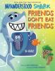 Go to record Misunderstood Shark : friends don't eat friends
