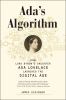 Go to record Ada's algorithm : how Lord Byron's daughter Ada Lovelace l...