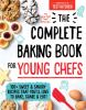 Go to record The complete baking book for young chefs