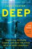 Go to record Deep : freediving, renegade science, and what the ocean te...