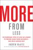 Go to record More from less : the surprising story of how we learned to...