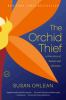 Go to record The orchid thief : a true story of beauty and obsession