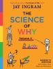 Go to record The science of why. Volume 4 : answers to questions about ...