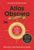 Go to record Atlas Obscura : an explorer's guide to the world's hidden ...