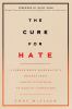 Go to record The cure for hate : a former white supremacist's journey f...
