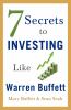 Go to record 7 secrets to investing like Warren Buffett : a simple guid...