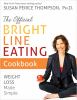 Go to record The official bright line eating cookbook : weight loss mad...