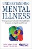 Go to record Understanding mental illness : a comprehensive guide to me...