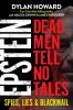 Go to record Epstein : dead men tell no tales : spies, lies & blackmail