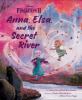 Go to record Anna, Elsa, and the secret river