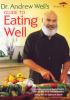 Go to record Dr. Andrew Weil's guide to eating well