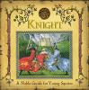 Go to record Knight : a noble guide for young squires