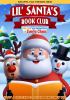 Go to record Lil' Santa's book club : the life and adventures of Santa ...