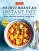 Go to record Mediterranean Instant Pot : easy, inspired meals for eatin...