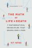 Go to record The math of life & death : 7 mathematical principles that ...