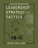 Go to record Leadership strategy and tactics : field manual