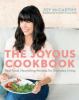 Go to record The joyous cookbook : real food, nourishing recipes for ev...