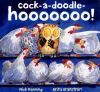 Go to record Cock-a-doodle-hooooooo!