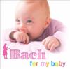 Go to record Bach for my baby.