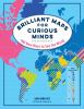 Go to record Brilliant maps for curious minds : 100 new ways to see the...