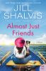 Go to record Almost just friends : a novel