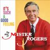Go to record It's such a good feeling : the best of Mister Rogers.