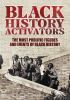 Go to record Black history activators : the most prolific figures and e...