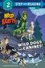 Go to record Wild dogs and canines!