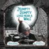 Go to record Humpty Dumpty lived near a wall
