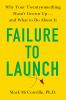 Go to record Failure to launch : why your twentysomething hasn't grown ...