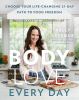 Go to record Body love every day : choose your life-changing 21-day pat...