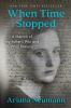 Go to record When time stopped : a memoir of my father's war and what r...